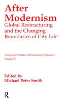 After Modernism: Global Restructuring and the Changing Boundaries of City Life (Comparative Urban and Community Research) B008XZYM8A Book Cover