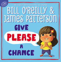 Give Please a Chance 031627688X Book Cover