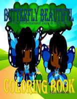 Butterfly Beautiful Coloring Book: The Adventures Of Zaya & Zira Blue 1542920027 Book Cover