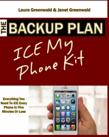 The Backup Plan ICE My Phone Kit 1508420203 Book Cover