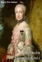 A Woman in the Shadows 8873041647 Book Cover