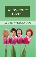 Reinvented Lives 1482543141 Book Cover