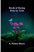 Deeds Of Daring Done By Girls 9369055827 Book Cover
