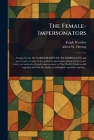 The Female-Impersonators 1023439425 Book Cover