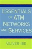 Essentials of ATM Networks and Services 0201184613 Book Cover