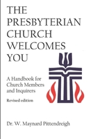 THE PRESBYTERIAN CHURCH WELCOMES YOU B0BJNG6NND Book Cover