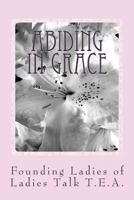 Abiding In Grace: A Devotional Journal of Gratitude 1724792482 Book Cover