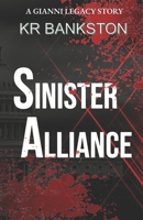 Sinister Alliance (Gianni Legacy) B088YD6GGB Book Cover