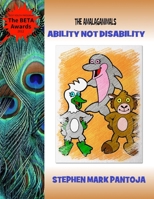 The Amalaganimals: Ability Not Disability 1794812954 Book Cover