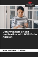 Determinants of self-medication with NSAIDs in Abidjan 620807794X Book Cover