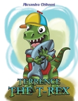 Terrence the T-Rex 1035835169 Book Cover