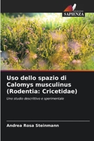 Uso dello spazio di Calomys musculinus (Rodentia: Cricetidae) (Italian Edition) 6206603482 Book Cover