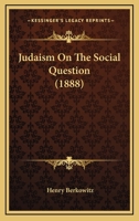 Judaism on the Social Question 1241067937 Book Cover