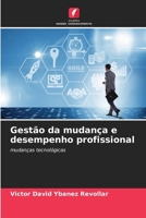 Gestão da mudança e desempenho profissional (Portuguese Edition) 6206651908 Book Cover