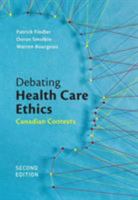 Debating Health Care Ethics 1773381067 Book Cover