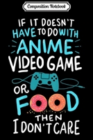Composition Notebook: Funny Anime Video Games or Food - Who Love Anime Fans! Journal/Notebook Blank Lined Ruled 6x9 100 Pages 1709831316 Book Cover