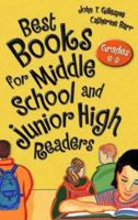 Best Books for Middle School and Junior High Readers: Grades 6-9 (Best Books for Young Teen Readers) 1591580838 Book Cover