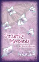 Butterfly Moments 0980205123 Book Cover