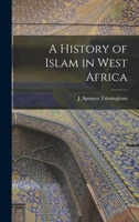 A History of Islam in West Africa (Oxford Paperbacks) 1013964543 Book Cover