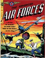 The American Air Forces: Volume7: American Air Forces, Comic Books Aircraft, US Navy Air Force, Air Forces of the World, Comic Air Force 154507464X Book Cover