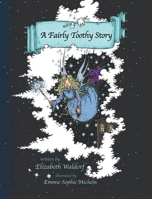 A Fairly Toothy Story B0DQ6LT333 Book Cover