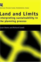 Land and Limits: Interpreting Sustainability in the Planning Process 1138174556 Book Cover