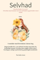 Selvhad: Hvorfor hader vi os selv? - Hvordan man kommer ud over selvhadet og genvinder roen i sindet (Danish Edition) B0F3J679P3 Book Cover