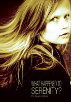 What Happened to Serenity 0889954534 Book Cover