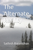 The Alternate Reality B0F2SYSCQK Book Cover