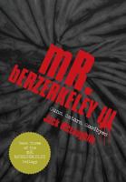 Mr. Berzerkeley III: Guns, Gators, Goodbyes 147597941X Book Cover