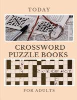 Today Crossword Puzzle Books For Adults: Puzzles to Challenge Your Brain, Reproducible Worksheets for Classroom Use Kids Activities Books(Relaxing weekend Crosswords) 1095618393 Book Cover