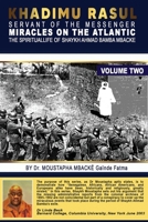 Khadimu Rasul Servant of the Messenger: MIRACLES ON THE OCEAN THE SPIRITUAL LIFE OF SHAYKH AHMAD BAMBA MBACKE. BY Dr. MOUSTAPHA MBACKE (GAINDE FATMA) B0CS6TMNWJ Book Cover