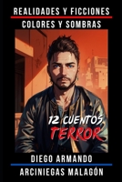 Realidades y ficciones, colores y sombras (Spanish Edition) B0CNKP6DXQ Book Cover