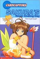 Sakura's Neverending Day (Cardcaptors Jr. Chapter Books) 0439251877 Book Cover
