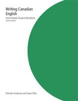 Writing Canadian English: Intermediate Student Workbook 1550591843 Book Cover