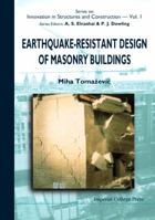 Earthquake-Resistant Design of Masonry Buildings (Series on Innovations in Structures and Construction , Vol 1) 1860940668 Book Cover