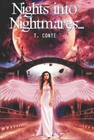 Nights into Nightmares.... 1672128587 Book Cover