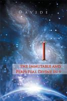I: The Immutable and Perpetual Divine in 9 1984501364 Book Cover