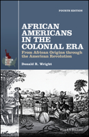 African Americans in the Colonial Era: From African Origins through the American Revolution (The American History Series) 0882959557 Book Cover