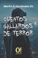 Cuentos gallardos de terror: Suspenso, espanto y humor 9807273749 Book Cover