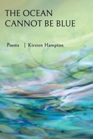 The Ocean Cannot Be Blue 1625492995 Book Cover