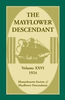 The Mayflower Descendant, Volume 26, 1924 0788448811 Book Cover