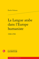 La Langue Arabe Dans l'Europe Humaniste: 1500-1550 240614433X Book Cover