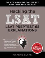 LSAT Preptest 65 Explanations: A Study Guide for LSAT 65 (Hacking the LSAT Series) 0988127997 Book Cover