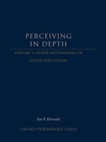 Perceiving in Depth, Volume 3: Other Mechanisms of Depth Perception 0199764166 Book Cover