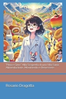 Alla Scoperta di una Vita Sana: Alimentazione, Movimento e Benessere ("Le Avventure di Pina e Gino – Esploriamo il Corpo e la Salute") (Italian Edition) B0DY6CSZNQ Book Cover