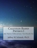 Calculus-Based Physics I 149376800X Book Cover