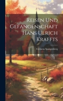 Reisen und Gefangenschaft Hans Ulrich Kraffts 1019797355 Book Cover