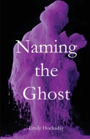 Naming the Ghost B0BFTK3G6L Book Cover