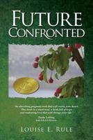 Future Confronted 1502377322 Book Cover